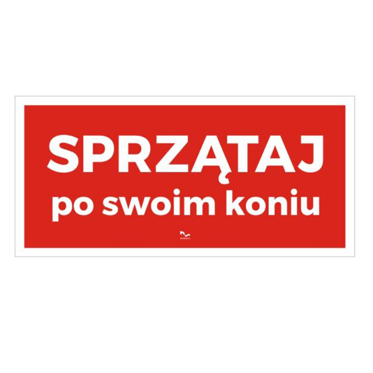 Tabliczka sprzątaj po swoim koniu